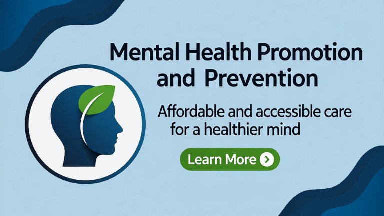 Mental Health Promotion and Prevention: Affordable, Accessible Care for a Healthier Mind